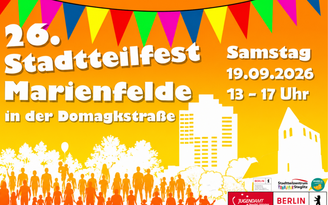 Das Stadtteilfest Marienfelde 2026 – Jetzt anmelden!