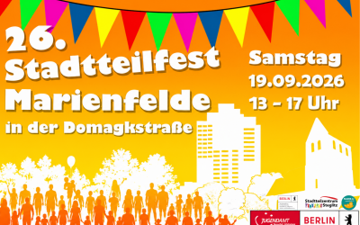 Das Stadtteilfest Marienfelde 2026 – Jetzt anmelden!